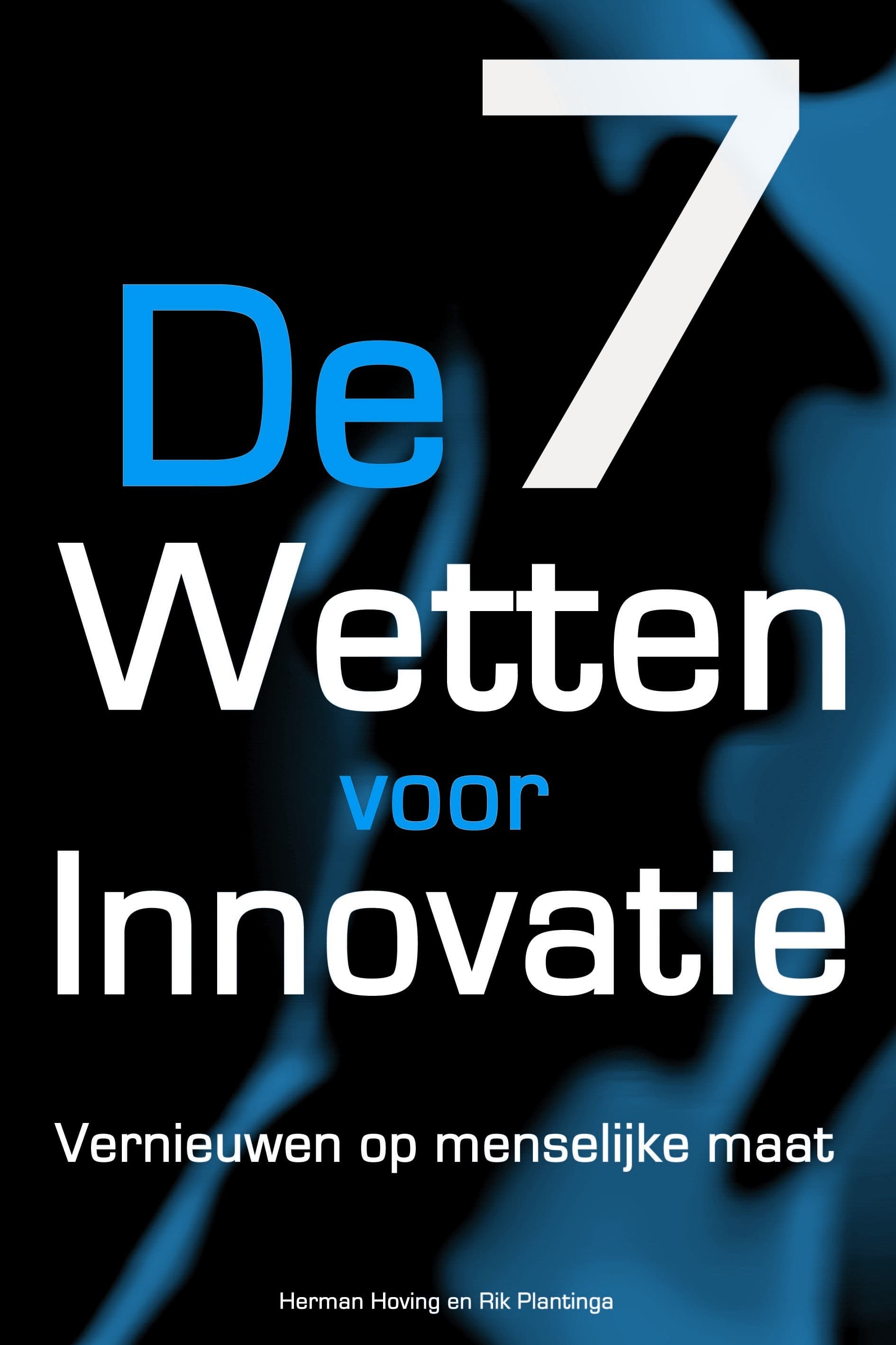 Book cover De 7 Wetten voor Innovatie with large white seven and blue abstract patterns.