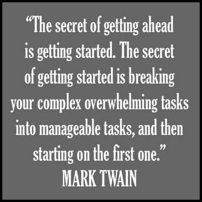 Mark Twain quote about breaking complex tasks into manageable steps to get ahead and started.