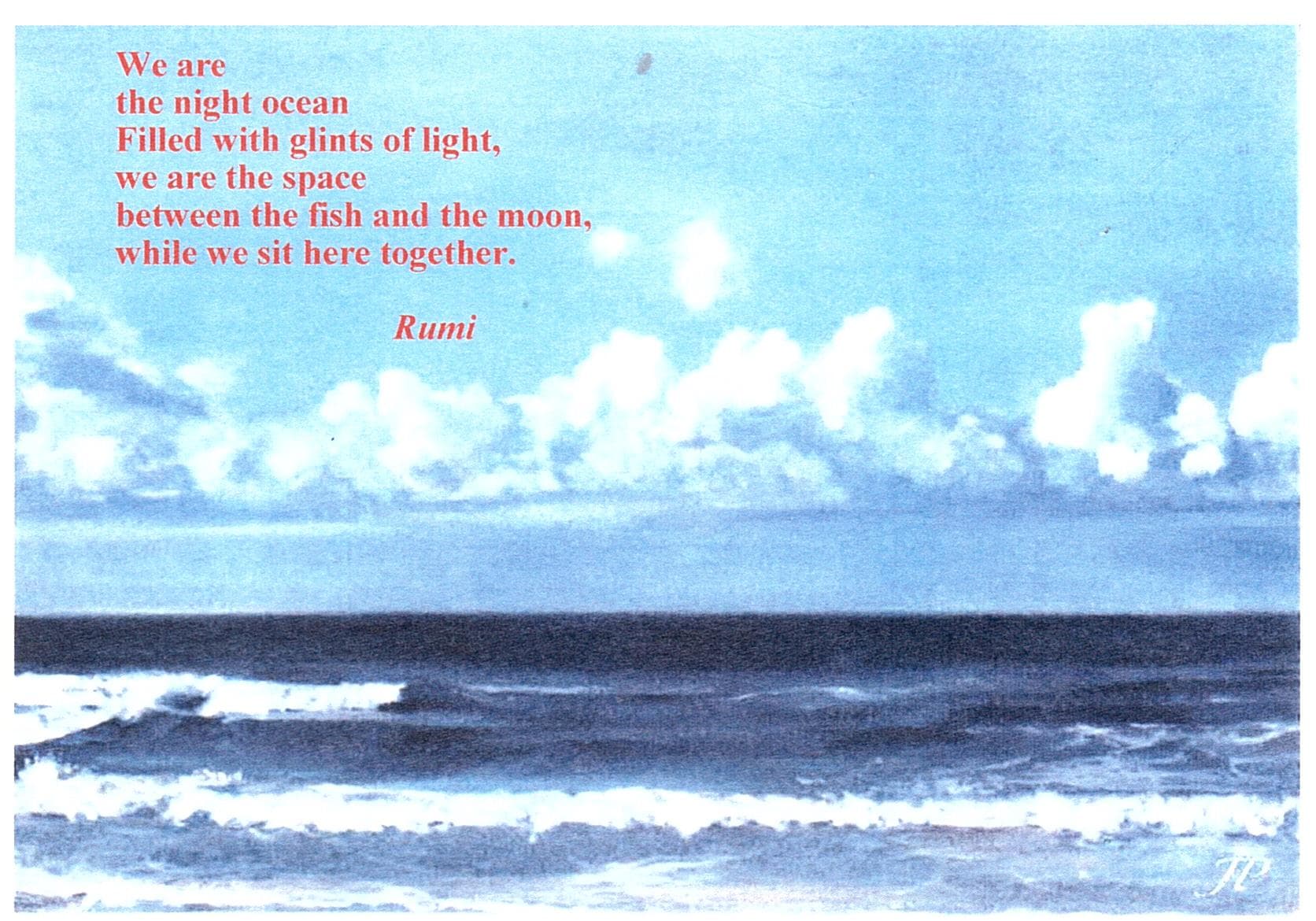 Serene blue ocean waves and clouds featuring a red Rumi quote about the night ocean.